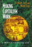 Making Capitalism Work cover