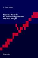 Essential Wavelets for Statistical Applications and Data Analysis cover