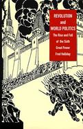 Revolution and World Politics The Rise and Fall of the Sixth Great Power cover