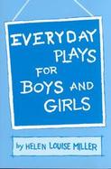 Everyday Plays for Boys and Girls cover