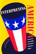Interpreting America Russian and Soviet Studies of the History of American Thought cover