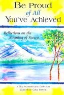 Be Proud of All You'Ve Achieved Poems on the Meaning of Success cover