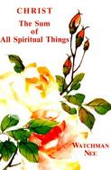 Christ the Sum of All Spiritual Things cover