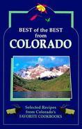 Best of the Best from Colorado Selected Recipes from Colorado's Favorite Cookbooks cover
