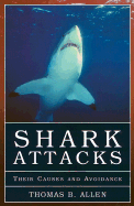 Shark Attacks Their Causes and Avoidance cover