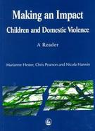 Making an Impact Children and Domestic Violence cover