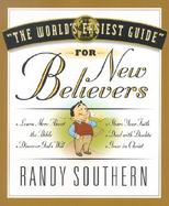 The World's Easiest Guide for New Believers cover