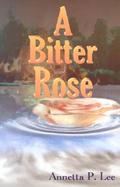 A Bitter Rose cover