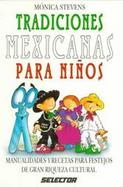 Tradiciones Mexicanas Para Ninos cover