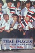 Thai Images The Culture of the Public World cover