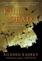 Kill the Dead : A Sandman Slim Novel cover