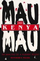 Mau Mau and Kenya: An Analysis of a Peasant Revolt cover