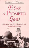 To See a Promised Land: Americans and the Holy Land in the Nineteenth Century cover