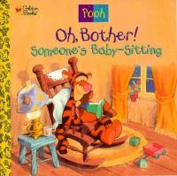 Oh, Bother! Someone's Baby-Sitting! cover