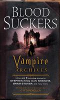 Bloodsuckers : The Vampire Archives, Volume 1 cover