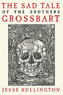 The Sad Tale of the Brothers Grossbart cover