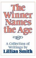 Winner Names the Age: A Collection of Writings cover