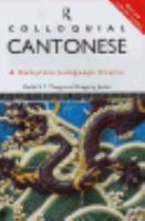 Colloquial Cantonese the Complete Course for Beginners (with Cassette) cover
