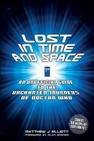 Lost in Time and Space : An Unofficial Guide to the Uncharted Journeys of Doctor Who cover