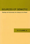Sources of Semiotic Readings With Commentary from Antiquity to the Present cover