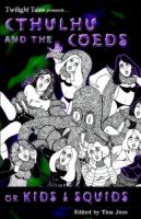 Cthulhu and the Coeds or Kids and Squids cover