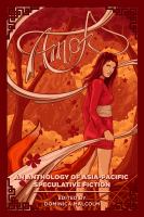 Amok : An Anthology of Asia-Pacific Speculative Fiction cover