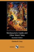 Montezuma's Castle and Other Weird Tales (Illustrated Edition) (Dodo Press) cover