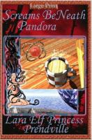 Screams BeNeath Pandora [Large Print] cover