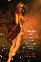 Ghosts of Past and Future Selected Poetry cover