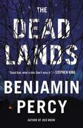 The Dead Lands : A Novel cover