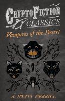 Vampires of the Desert (Cryptofiction Classics - Weird Tales of Strange Creatures) cover