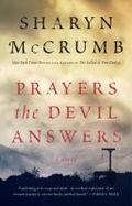 Prayers the Devil Answers : A Novel cover