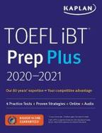 TOEFL IBT Prep Plus 2020-2021 : 4 Practice Tests + Proven Strategies + Online + Audio cover