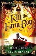 Kill the Farm Boy : The Tales of Pell cover