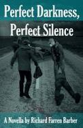 Perfect Darkness, Perfect Silence cover