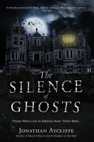 The Silence of Ghosts : A Novel cover