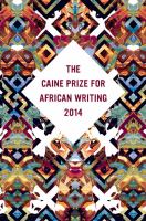 The Caine Prize for African Writing 2014 cover