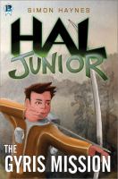 The Gyris Mission : Hal Junior 03 cover