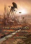 The Martian Simulacra : A Sherlock Holmes Mystery cover
