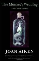 Monkey's Wedding : And Other Stories cover