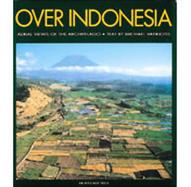 Over Indonesia: Aerial Views of the Archipelago cover