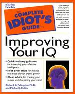 The Complete Idiot's Guide to Improving Your IQ cover