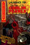 The Case of the Goblin Pearls cover