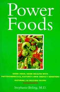 Powerfoods Good Food, Good Health With Phytochemicals, Nature's Own Energy Boosters cover