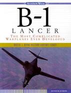 B-1 Lancer: The Most Complicated Warplanes Ever Developed cover