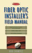 Fiber Optic Installer's Field Manual cover