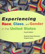 Experiencing Race, Class, and Gender in the United States cover