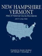 Atlas of Historical County Boundaries New Hampshire & Vermnt cover