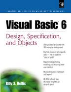 Visual Basic 6: Design, Specification, and Objects cover