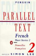 French Short Stories/Nouvelles Francaises (volume2) cover